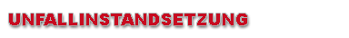 Unfallinstandsetzung